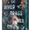 And the River Drags Her Down | 9780593897720 And the River Drags Her Down | 9780593897720
