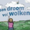 Een droom vol wolken | 9789493314382