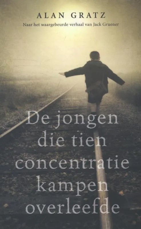 De jongen die tien concentratiekampen overleefde | 9789020654516 De jongen die tien concentratiekampen overleefde