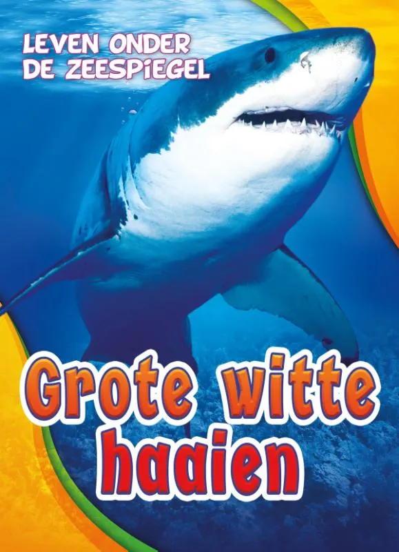 Grote witte haaien | 9789463412797 Grote witte haaien