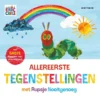 Allereerste tegenstellingen met Rupsje Nooitgenoeg | 9789025782436