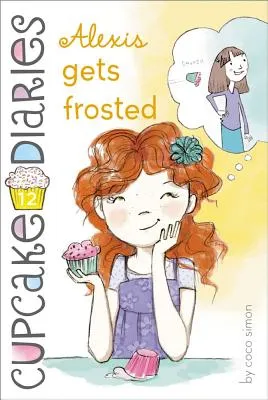CUPCAKE DIARIES #12 ALEXIS GET | 9781442468672 CUPCAKE DIARIES #12 ALEXIS GET