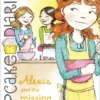 Alexis and the Missing Ingredient | 9781534483521 Alexis and the Missing Ingredient | 9781534483521