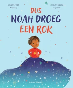 Dus Noah droeg een rok
