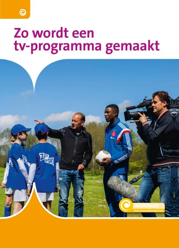 Zo wordt een tv-programma gemaakt | 9789463418591 Zo wordt een tv-programma gemaakt