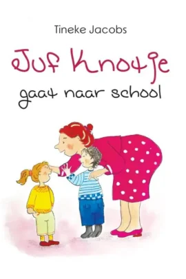Juf Knotje gaat naar school (hardcover)