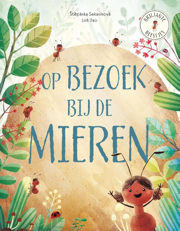 Op bezoek bij de mieren | 9789464398328 Op bezoek bij de mieren