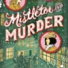 Mistletoe and Murder | 9781665906906