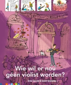 Wie wil er nou géén violist worden?