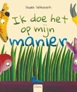 Ik doe het op mijn manier