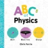 ABCs of Physics | 9781492654452 ABCs of Physics | 9781492654452