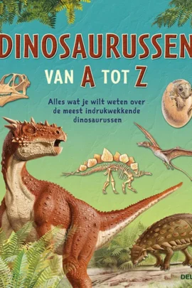 Dinosaurussen van A tot Z