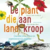 De plant die aan land kroop | 9789048568680