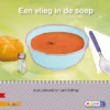 Een vlieg in de soep | 9789048720958 Een vlieg in de soep | 9789048720958