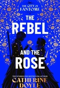 The Rebel and the Rose