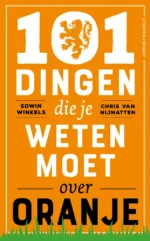 101 dingen die je weten moet over Oranje | 9789492754547 101 dingen die je weten moet over Oranje | 9789492754547