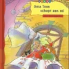Oma Toos schopt een rel | 9789043703796