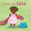 A Potty for Zaza | 9781605375649