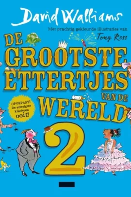 De grootste ettertjes van de wereld