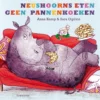 Neushoorns eten geen pannenkoeken | 9789044827194