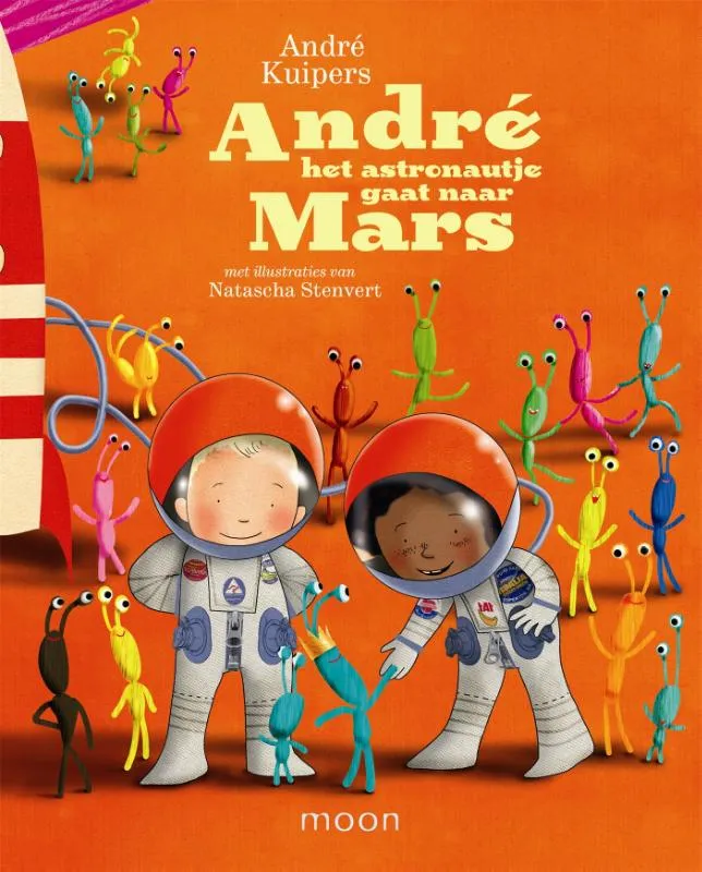 Andre het astronautje gaat naar Mars | 9789048819577 Andre het astronautje gaat naar Mars