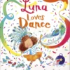 Luna Loves Dance | 9781838857202