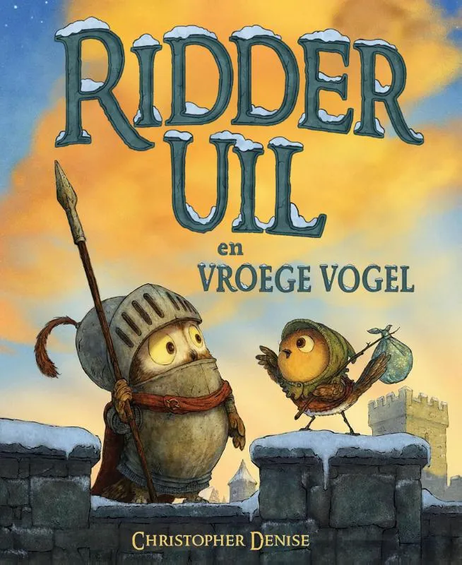 Ridder Uil en Vroege Vogel | 9789047717546 Ridder Uil en Vroege Vogel