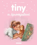 Tiny in Sprookjesland | 9789030373865 Tiny in Sprookjesland | 9789030373865