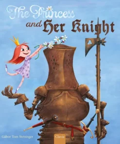 The Princess and Her Knight