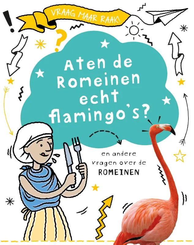 Aten de Romeinen echt flamingo's? | 9789464391831 Aten de Romeinen echt flamingo's?