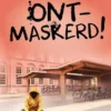 Ontmaskerd! | 9789089249296 Ontmaskerd! | 9789089249296