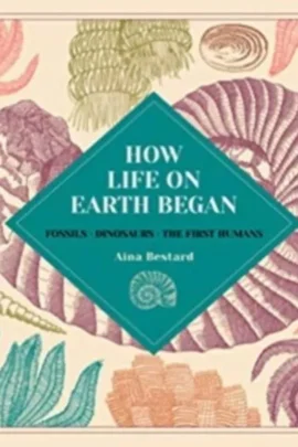How Life on Earth Began