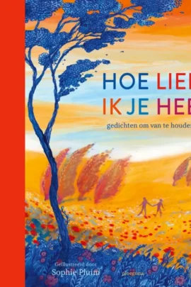 Hoe lief ik je heb