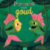 Piranha van goud | 9789044841411