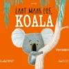 Vertelplaten Laat maar los, Koala | 9789036632201
