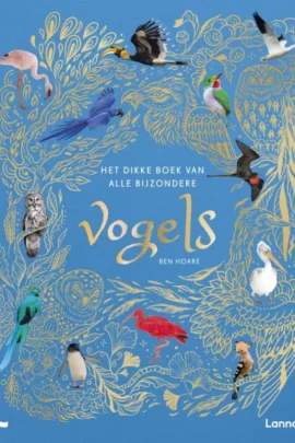 Het dikke boek van alle bijzondere vogels | 9789036646253