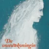 De sneeuwkoningin | 9789047716587 De sneeuwkoningin | 9789047716587
