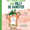 Het wilde leven van Billy de hamster | 9789044852677 Het wilde leven van Billy de hamster | 9789044852677