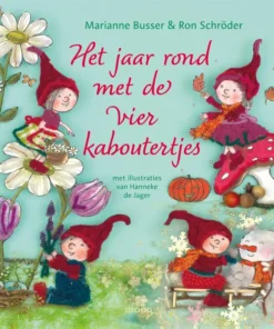 Het jaar rond met de vier kaboutertjes