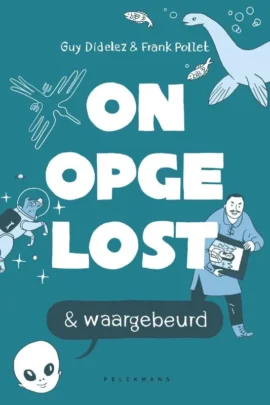 Onopgelost en waargebeurd