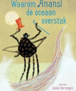 Waarom Anansi de oceaan overstak
