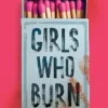 Girls Who Burn | 9781447280620
