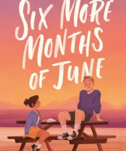 Six more months of june