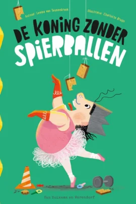 De koning zonder spierballen