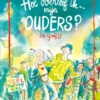 Hoe overleef ik mijn ouders? (en zij mij?) | 9789021482361