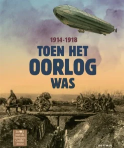 Toen het oorlog was 1914-1918