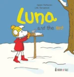 Luna and the bird! | 9789493268180