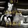 Wij waren erbij | 9789051163599