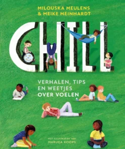 Chill - Verhalen, tips en weetjes over voelen