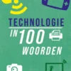 Technologie in 100 woorden | 9789464393095